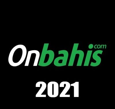 Onbahis 2021