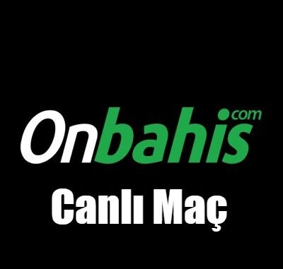 Onbahis Canlı Maç