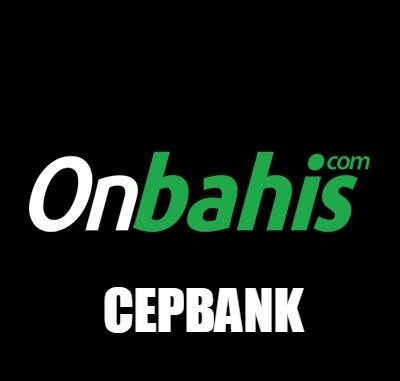 Onbahis Cepbank