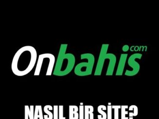 Onbahis Nasıl Bir Site?