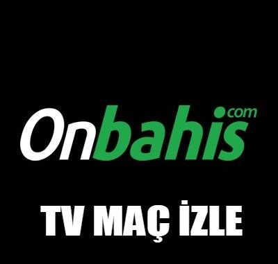 Onbahis TV Maç İzle