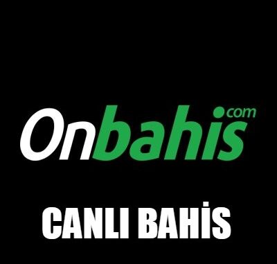 Onbahis Canlı Bahis