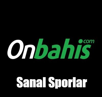 Onbahis Sanal Sporlar